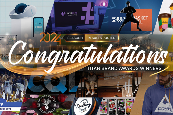 2024 TITAN Brand Awards S1 Full Results Announced!