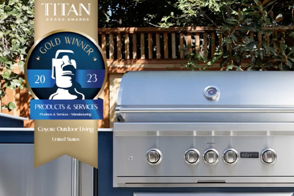 Coyote Outdoor Living has won the Gold TITAN Brand Awards in Products and Services - Manufacturing! 