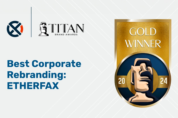 We're proud to share that ETHERFAX has won Gold in the TITAN Brand Awards for Best Corporate Rebranding! 